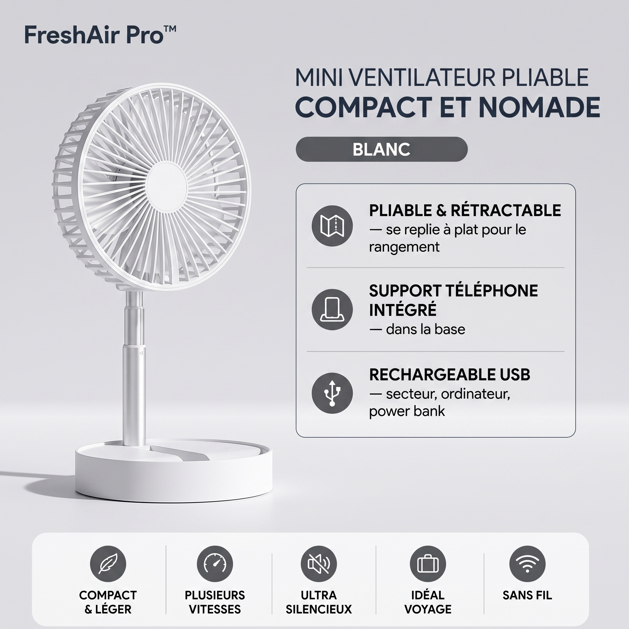 FreshAir Pro™ – Mini ventilateur pliable blanc, infographie : pliable et rétractable, support téléphone intégré, rechargeable USB